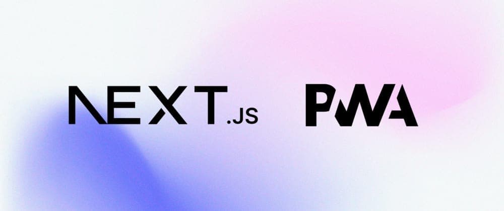 How to convert your Next JS App into a Progressive Web App